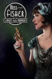 Miss Fisher und die Gruft der Tränen