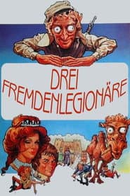 Drei Fremdenlegionäre