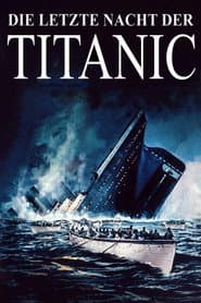 Die letzte Nacht der Titanic