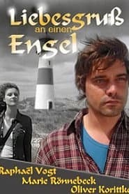 Liebesgruß an einen Engel