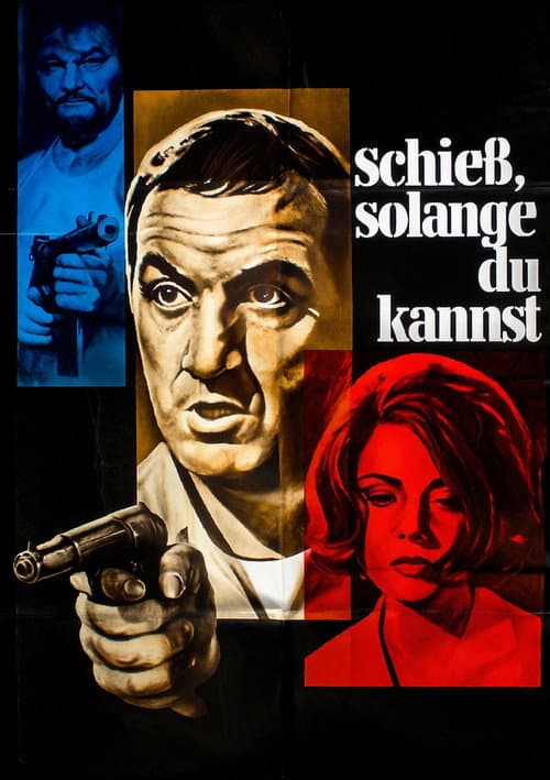 Schieß, solange du kannst