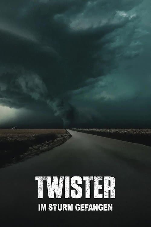 Twister: Im Sturm gefangen