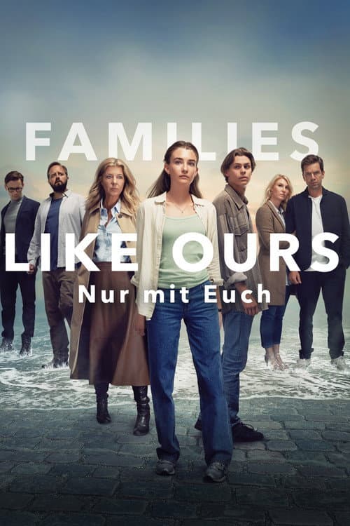 Families Like Ours - Nur mit Euch