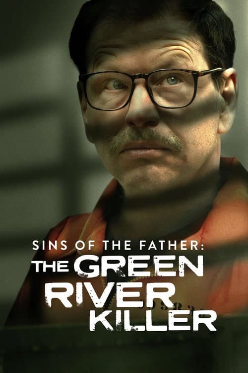 Der Green River Killer: Vater, Ehemann, Serienmörder