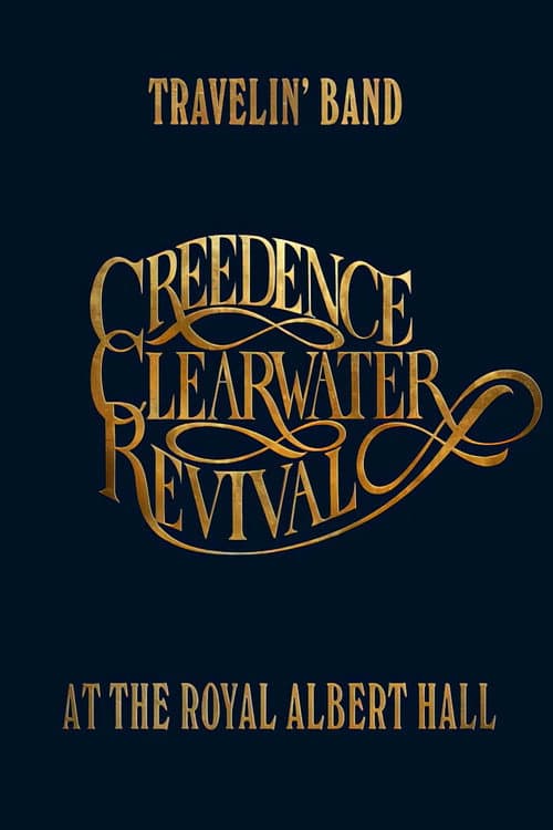 Travelin' Band: Creedence Clearwater Revival in der Royal Albert Hall