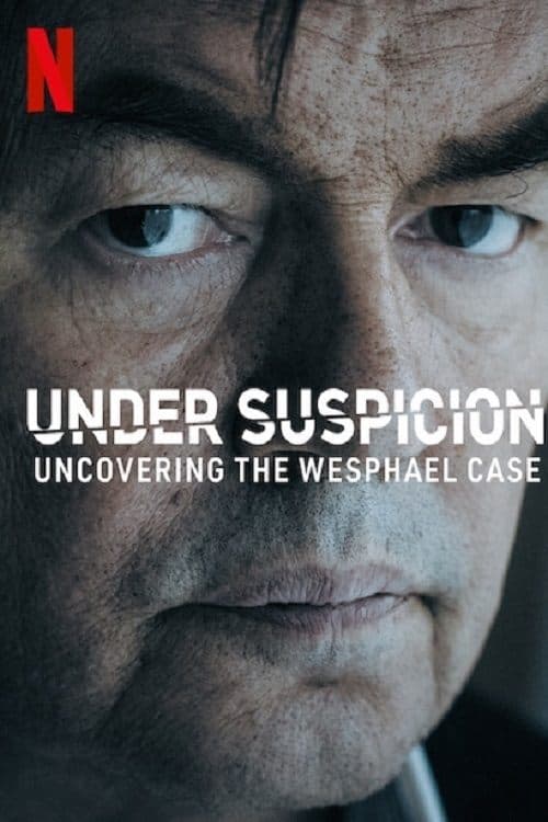 Unter Verdacht: Der Fall Wesphael